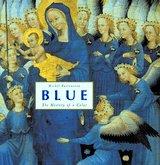 “BLUE, the History of a Color” by Michel Pastoureau